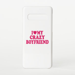 I Love my Crazy Boyfriend Samsung Galaxy Case