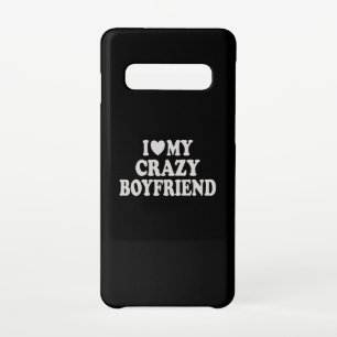 I Love my Crazy Boyfriend Samsung Galaxy Case