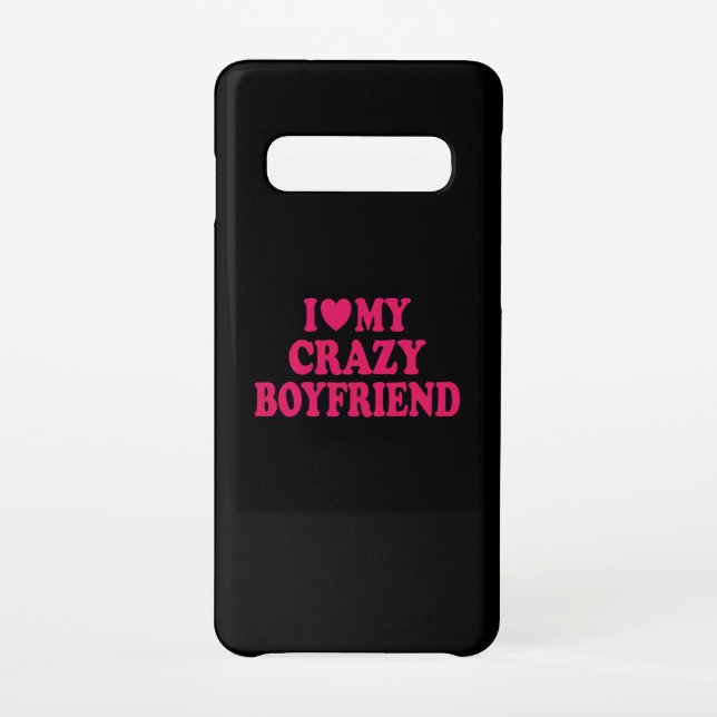 I Love my Crazy Boyfriend Samsung Galaxy Case (Back)
