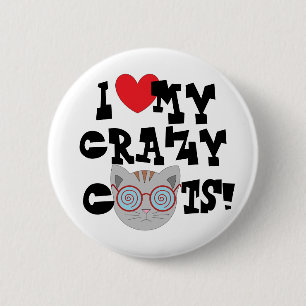 I Love My Crazy Cats! Button
