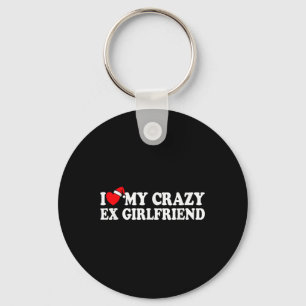 I Love My Crazy Ex Girlfriend Heart Love My Ex Gf Key Ring