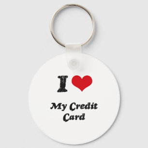 I love My Credit Card Key Ring