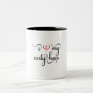 I Love My Curly Hair Mug