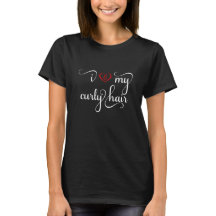 I Love My Curly Hair T-shirt with White & Red Text
