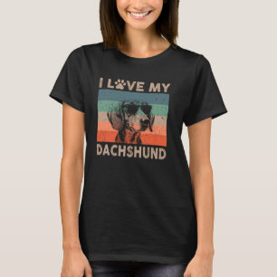 I Love My Dachshund Dog Cool Dog Vintage Retro Dog T-Shirt