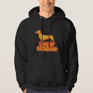 I Love My Dachshund Funny Wiener Hoodie