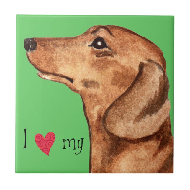 I Love my Dachshund Tile (Front)
