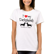 I Love My Dachshunds