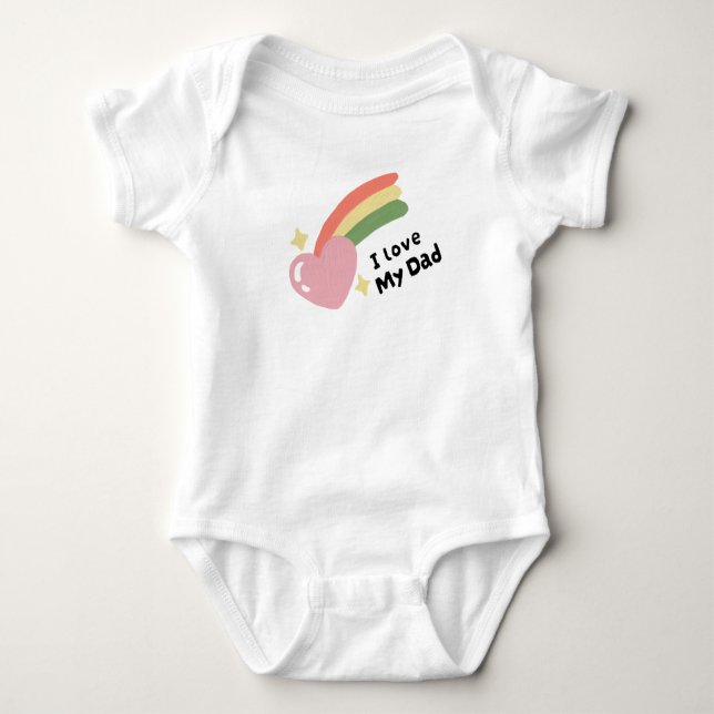 I Love My Dad Baby Bodysuit (Front)