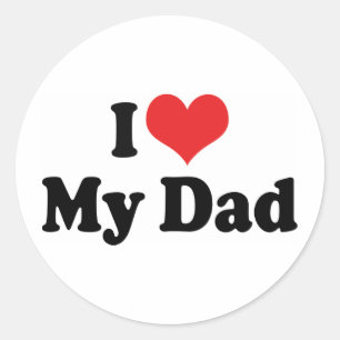 I Love My Dad Classic Round Sticker
