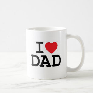 I love my dad! coffee mug