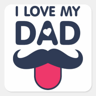 I love my dad cute moustache icon square sticker