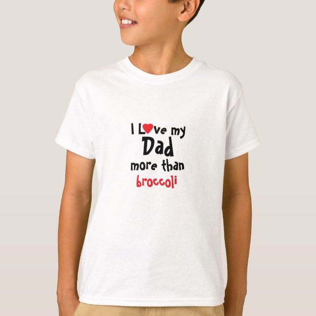 I Love My Dad Funny Personalised T-Shirt (Front)