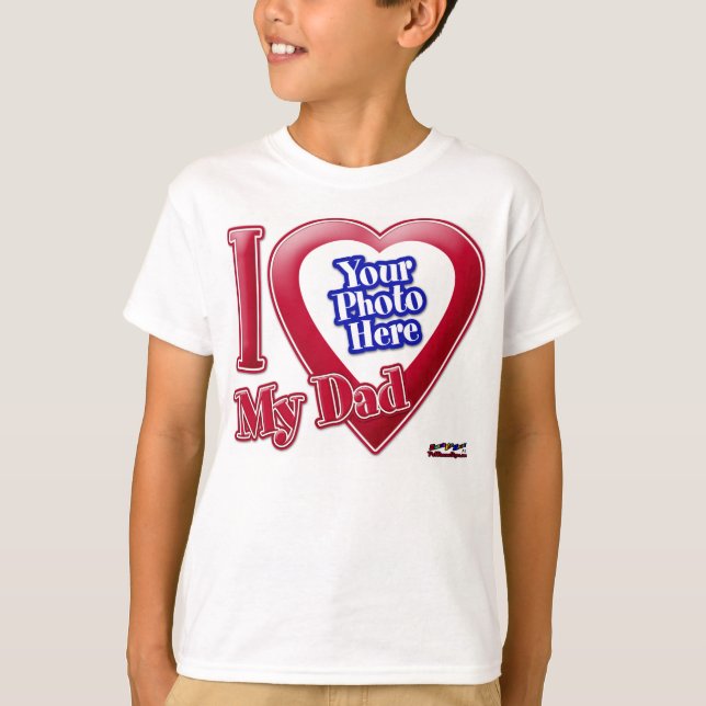 I Love My Dad - Photo T-Shirt (Front)