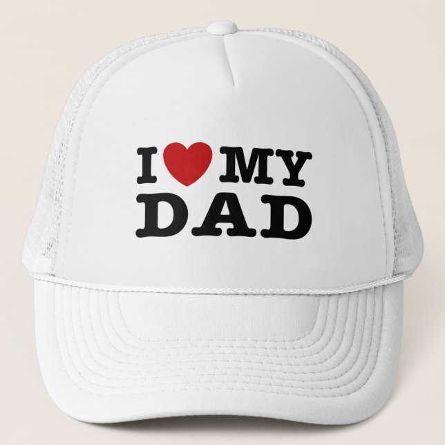 I love My Dad Trucker Hat (Front)