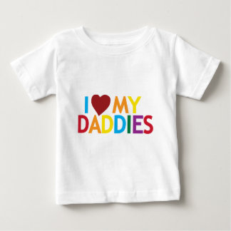 i love my Daddies Baby T-Shirt
