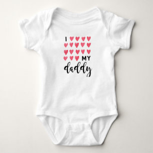 I love my daddy baby bodysuit