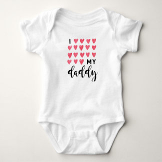 I love my daddy baby bodysuit
