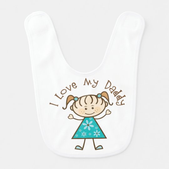 I Love My Daddy Baby Girl Stick Figure Bib Zazzle Co Uk