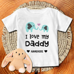 I Love My Daddy Cute Elephant Heart Custom Name Baby T-Shirt