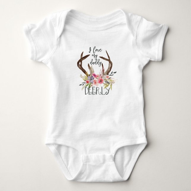 I love my daddy deerly baby bodysuit (Front)