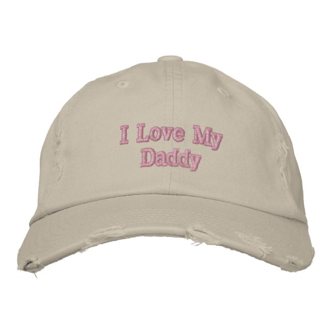 I Love My Daddy hat (Front)