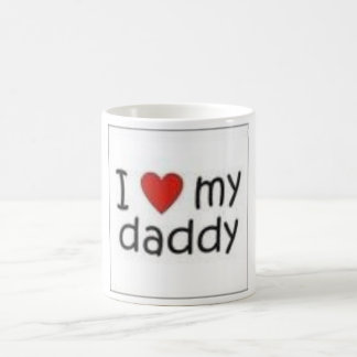 I love My Daddy Mug