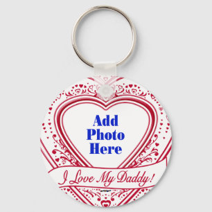 I Love My Daddy! Photo Red Hearts Key Ring