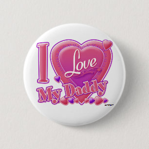 I Love My Daddy pink/purple - heart 6 Cm Round Badge