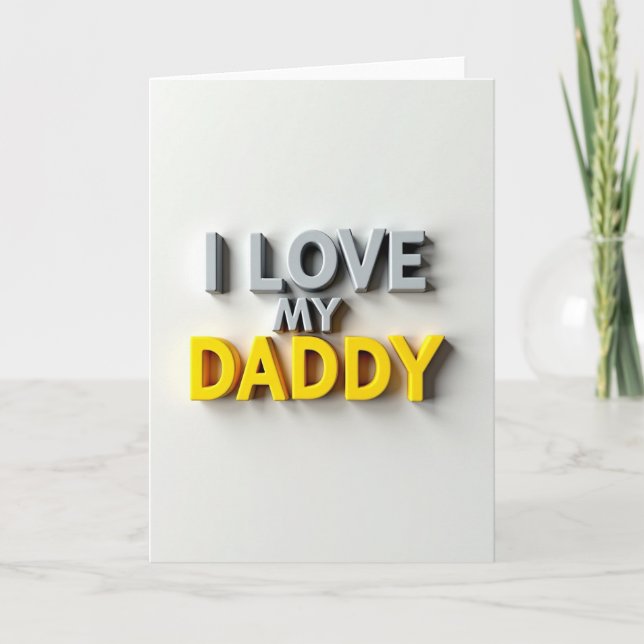 I Love My Daddy Special Card (Front)