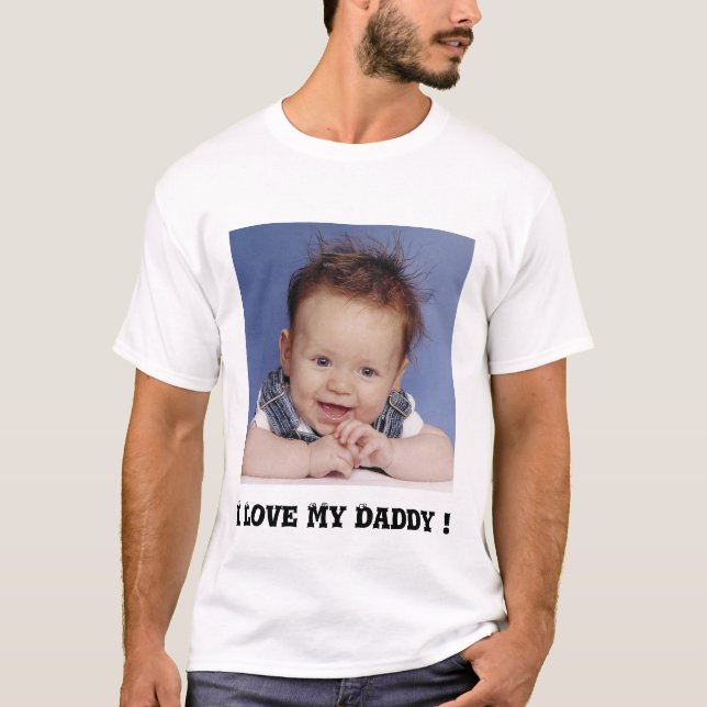 I love my daddy T-Shirt (Front)