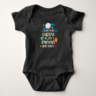 I Love My Daddy To The Moon And Back Baby Bodysuit