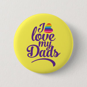 I Love My Dads - LGBTQ Father's Day Pride 6 Cm Round Badge