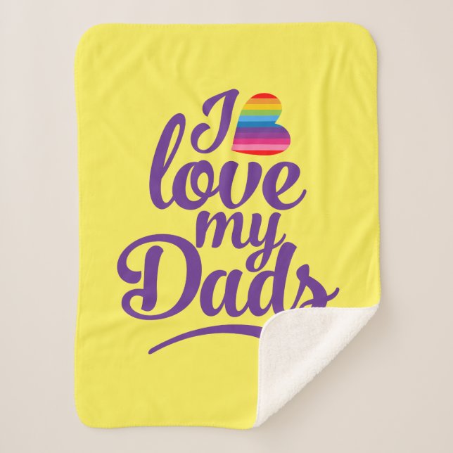 I Love My Dads - LGBTQ Father's Day Pride Sherpa Blanket (Front)