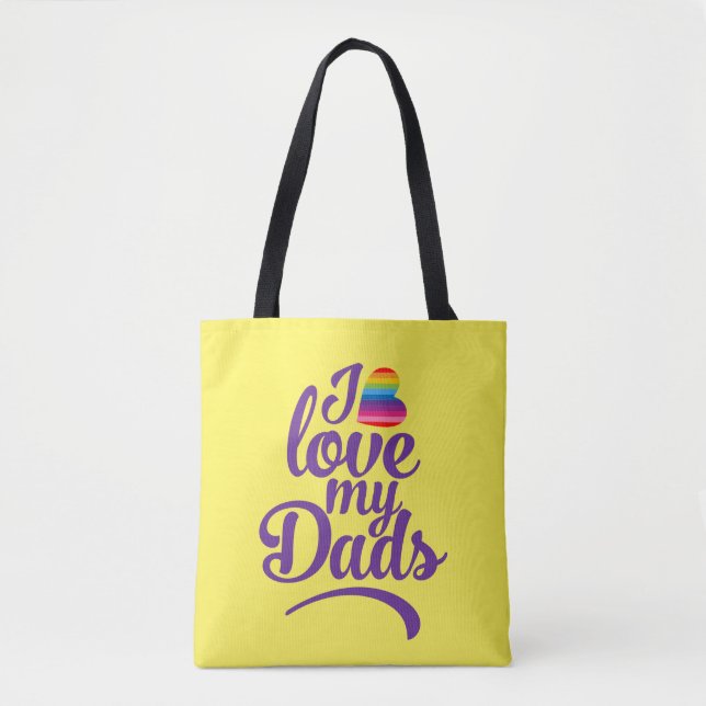 I Love My Dads - LGBTQ Father's Day Pride Tote Bag (Front)