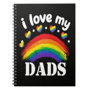 I Love My Dads Rainbow Pride Notebook