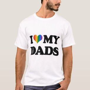 I love my dads T-Shirt