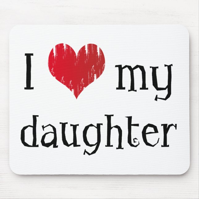 I love my daughter mouse mat (Front)