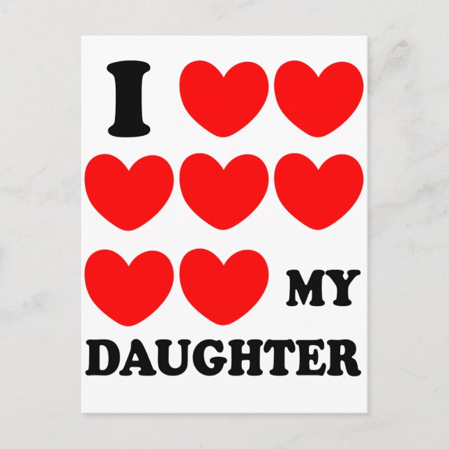 I Love My Daughter Postcard (Front)