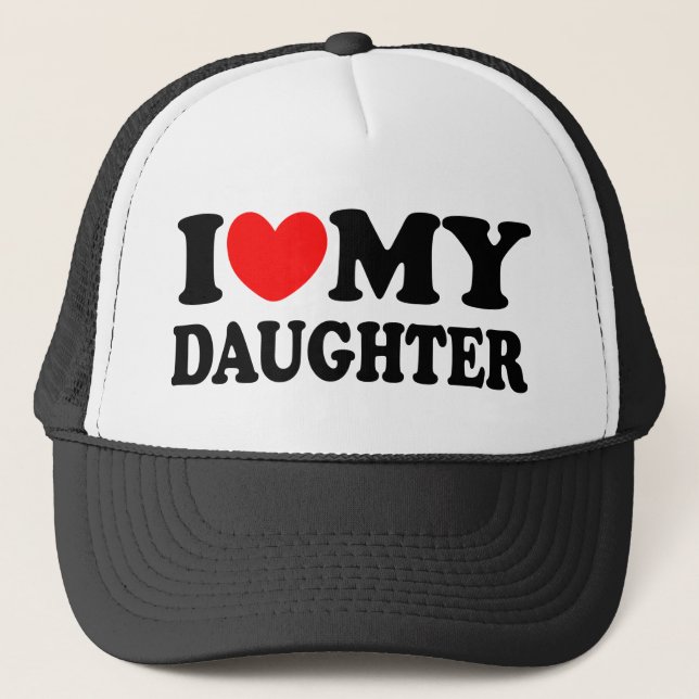 I Love My Daughter Trucker Hat (Front)