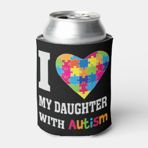 I Love My Daughter With Autism - Proud Mom Dad Par Can Cooler
