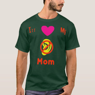 I Love My Deaf Mom ASL Sign Support Deaf 6 T-Shirt