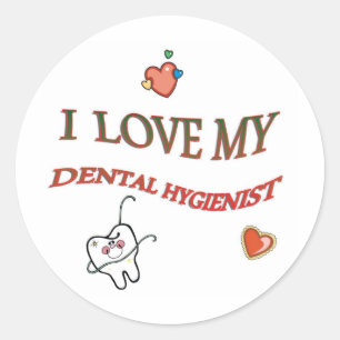 I LOVE MY DENTAL HYGIENIST CLASSIC ROUND STICKER