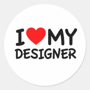 I love my designer classic round sticker