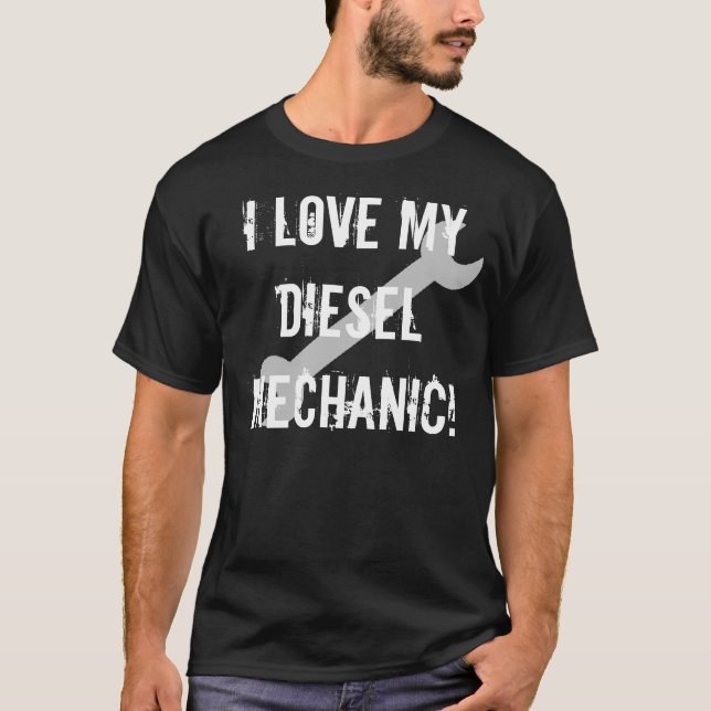 I Love My Diesel Mechanic, Dark T-Shirt (Front)