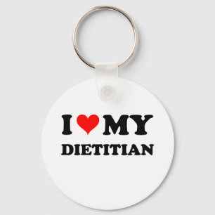 I Love My Dietician Key Ring