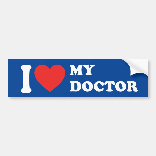I Love My Doctor Bumper Sticker (Front)