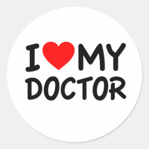 I Love my Doctor Classic Round Sticker