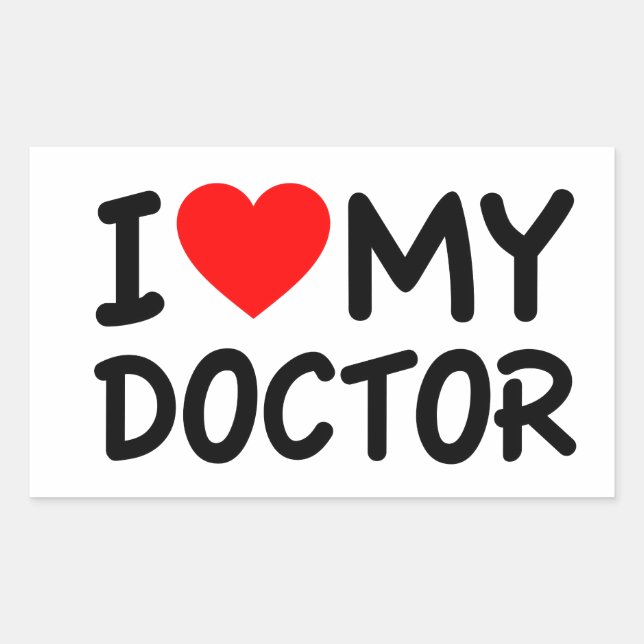 I Love my Doctor Rectangular Sticker (Front)