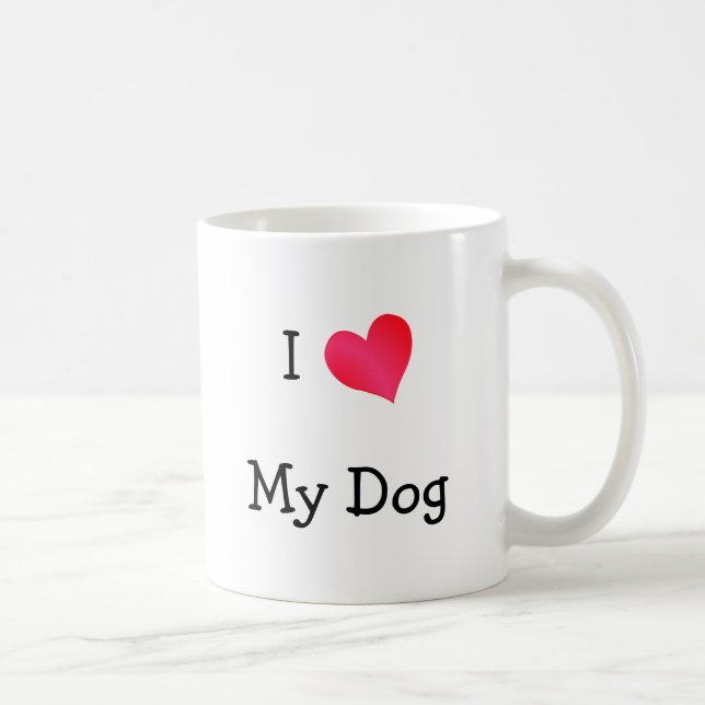 I Love My Dog Coffee Mug (Right)